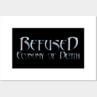 Economy of death Refused Posters and Art